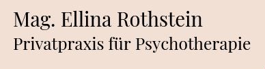 Privatpraxis für Psychotherapie Mag. Ellina Rothstein